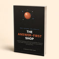 The Answer-First Shop — Illustrated PDF Edition + Toolkit